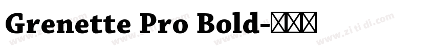 Grenette Pro Bold字体转换